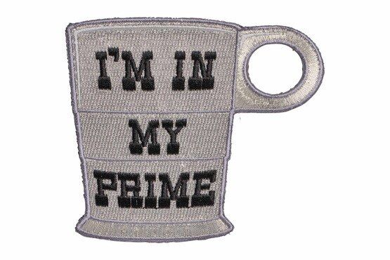 Violent Little Machine Shop Morale Patch with "I'm in my prime" text.
